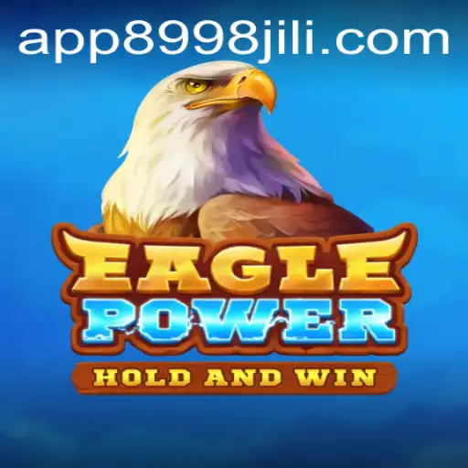 Dive into the Thrilling World of EaglePower and Its Enigmatic Keyword 8998jili