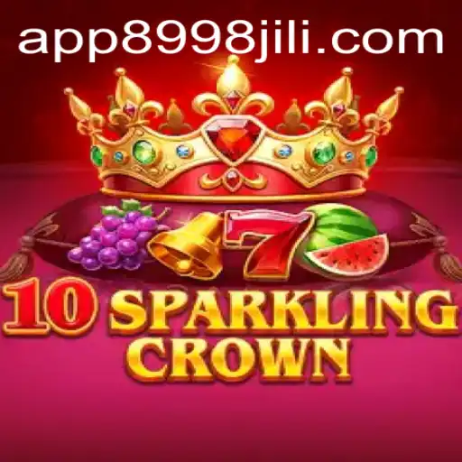 The Enchanting World of 10SparklingCrown: Exploring the Game with '8998jili'